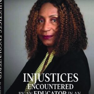 Injustices Encountered by an Educator In an Inner City School